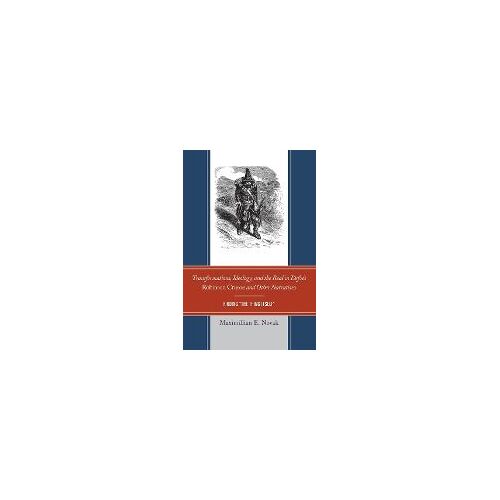 Transformations, Ideology, And The Real In Defoe's Robinson Crusoe And Other Narratives