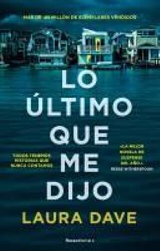 Lo Último Que Me Dijo /The Last Thing He Told Me