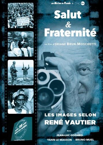 Salut & Fraternité : Les Images Selon René Vautier