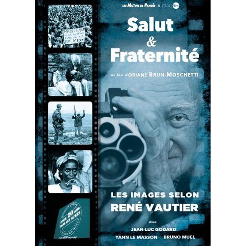 Salut & Fraternité : Les Images Selon René Vautier