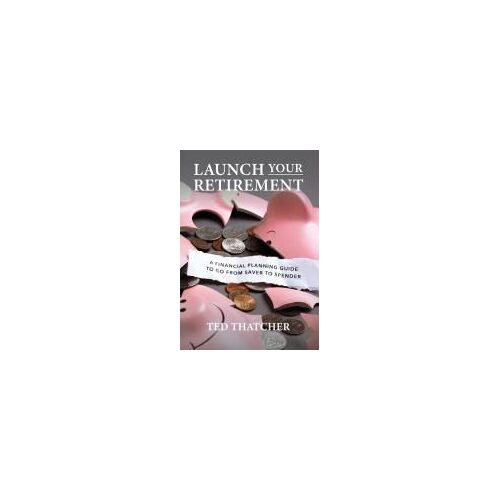 Launch Your Retirement