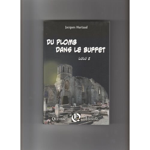 Du Plomb Dans Le Buffet Lulu 2