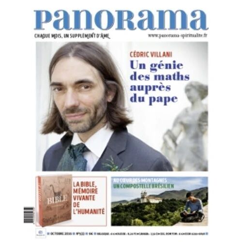 Panorama N° 533 Octobre 2016 : Cédric Villani, Un Génie Des Maths Auprès Du Pape. Un Compostelle Brésilien. La Bible, Mémoire Vivante De L'humanité. 9791029601354