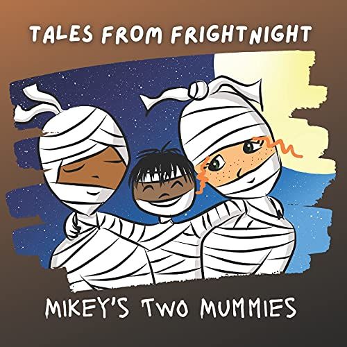 Tales From Frightnight: Mikey's Two Mummies