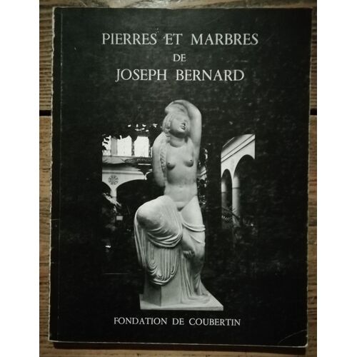 Pierres Et Marbres De Joseph Bernard
