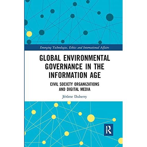 Global Environmental Governance In The Information Age