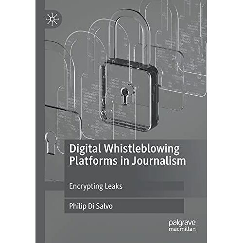 Digital Whistleblowing Platforms In Journalism