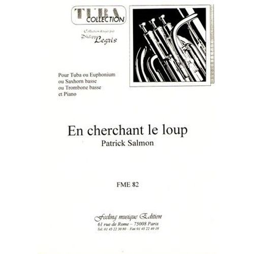 En Cherchant Le Loup Tuba Ou Euphonium. Patrick Salmon 