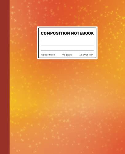 Orange Composition Notebook: College Ruled Writing Paper Notebook For Boys, Girls, Teens, School, College, Teachers, Work. Orange Stars Cover