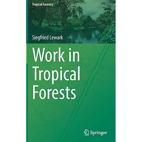 Work In Tropical Forests