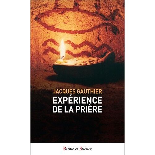 Expérience De La Prière