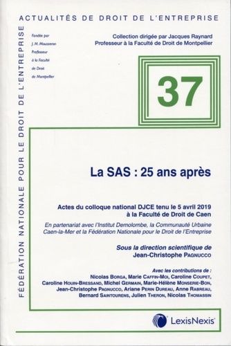 La Sas : 25 Ans Après - Actes Du Colloque National Djce Tenu Le 5 Avril 2019 À La Faculté De Droit De Caen