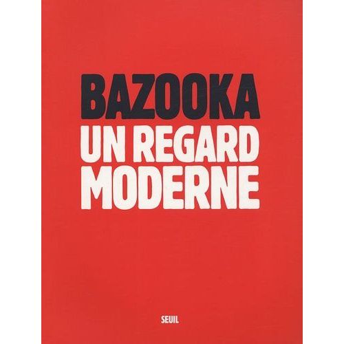 Bazooka - Un Regard Moderne