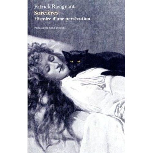 Sorcières - Histoire D'une Persécution