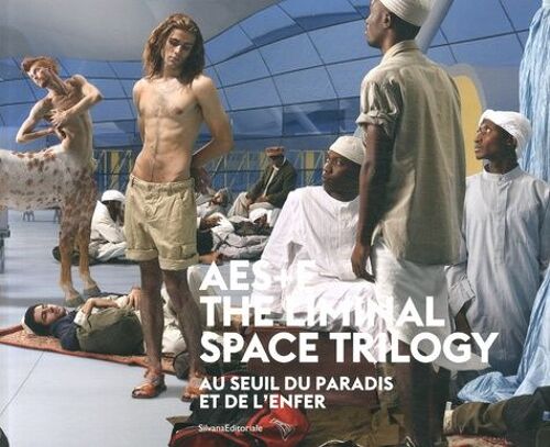 Aes+F : The Liminal Space Trilogy - Au Seuil Du Paradis Et De L'enfer