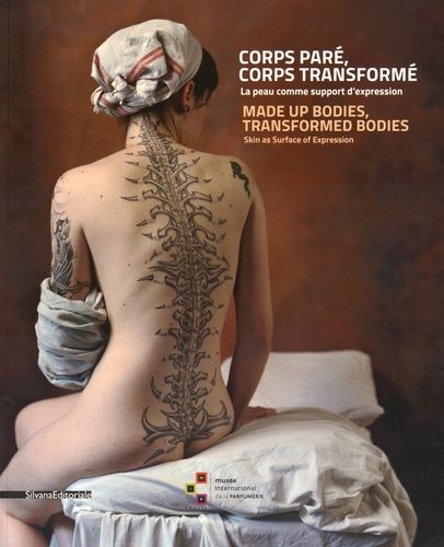 Corps Paré, Corps Transformé - La Peau Comme Support D'expression