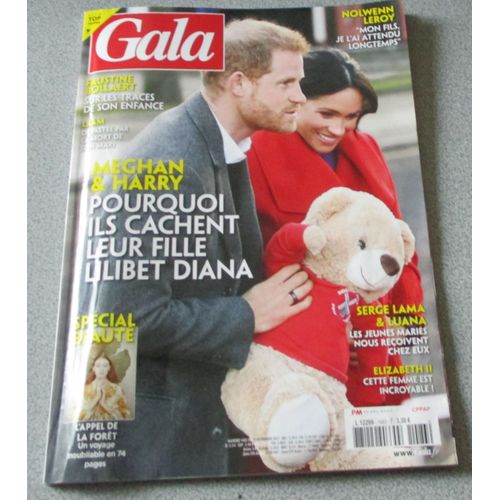 Gala N°1483 Du 11/11/2021-Meghan & Harry Pourquoi Ils Cachent Leur Fille Lilibet Diana