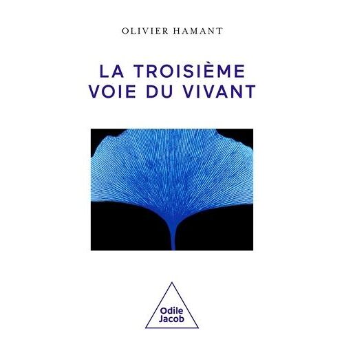 La Troisième Voie Du Vivant