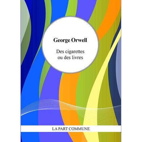 Des Cigarettes Ou Des Livres