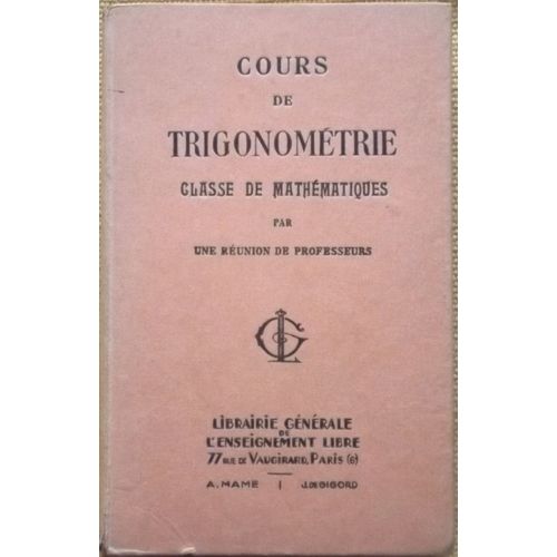 Cours De Trigonométrie Classe De Mathématiques Par Une Réunion De Professeurs