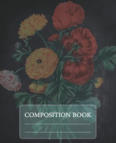 Composition Notebook: Superb Vintage Flower Illustration | Vintage Composition Notebook College Ruled, 120 Pages, 7.5" X 9.75" | Vintage Composition