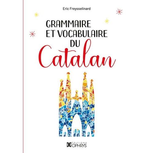 Grammaire Et Vocabulaire Du Catalan