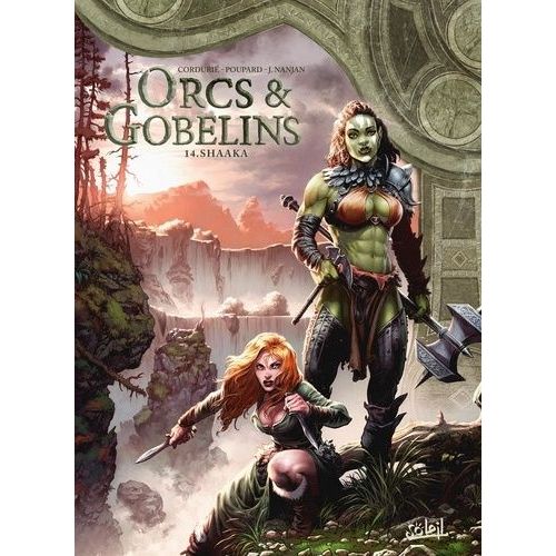 Terres D'arran : Orcs & Gobelins Tome 14 - Shaaka