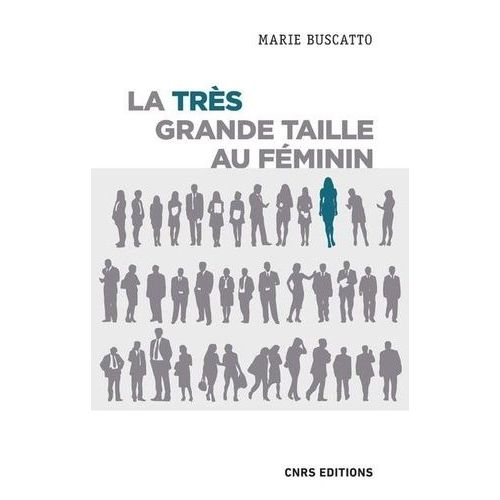 La Très Grande Taille Au Féminin - Les Ambivalences D'une Stature "Hors Norme