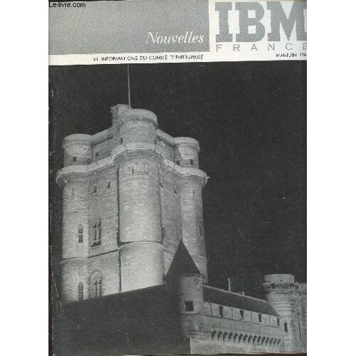 Ibm France, Nouvelles Et Informations Du Comité D Entreprise - 15e Année N°5-6 Mai Juin 1964 - L Usine À Cartes De Vincennes - Un Anniversaire : Ibm A 50 Ans - Gros Titres Dans La Presse - Contrôle Et(...)