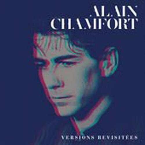 Versions Revisitées - Le Meilleur D'alain Chamfort