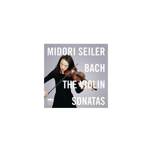 Midori Seiler Bach The Violin Sonatas