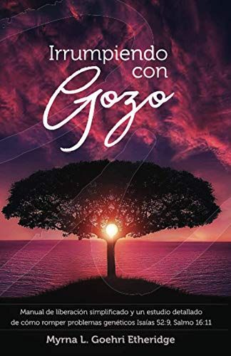 Irrumpiendo Con Gozo