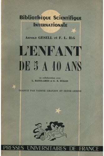 L'enfant De 5 À 10 Ans / Gesell, Arnold/ F. L. Ilg / Réf30799