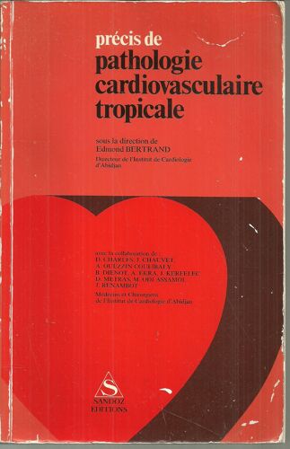 Précis De Pathologie Cardiovasculaire Tropicale