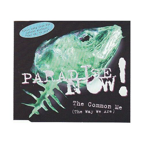 Paradise Now ! (The Common Me)Cd 4 Titres