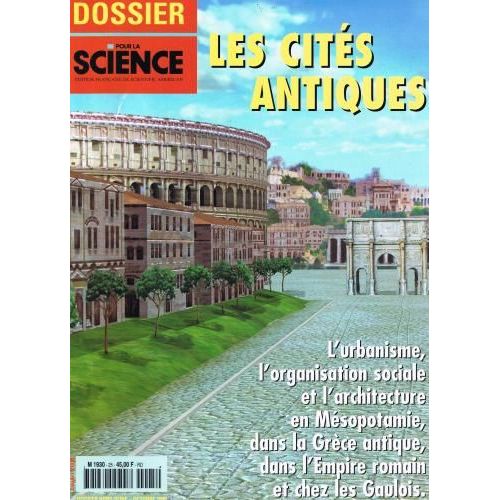 Pour La Science Dossier 25 Les Cités Antiques (Urbanisme, Organisation Sociale, Architecture...