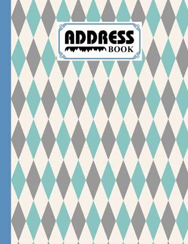 Address Book: Rhombus Cover Address Book, Organizer And Notes With Anniversaries And Birthdays, 120 Pages, Size 8.5" X 11" By Anthony James Parsons