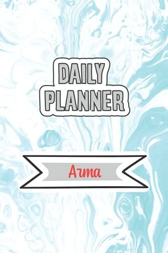 Daily Planner For Arma | 6x9 Inches | 120 Pages: Daily Planner Paperback Without Date For Planning, Organize Plan With Specific Name