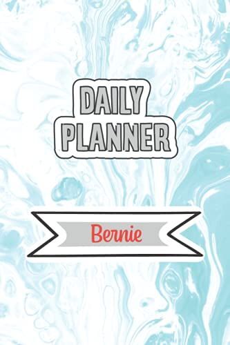 Daily Planner For Bernie | 6x9 Inches | 120 Pages: Daily Planner Paperback Without Date For Planning, Organize Plan With Specific Name