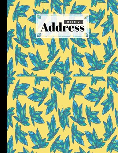 Address Book: Leaf Cover Address Book, Record Birthday, Phone Number, Address, Email And Notes, 120 Pages, Size 8.5" X 11" Design By Otto Adler