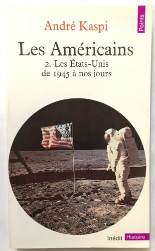 Les Américains Tome 2 : Les États Unis De 1945 À Nos Jours
