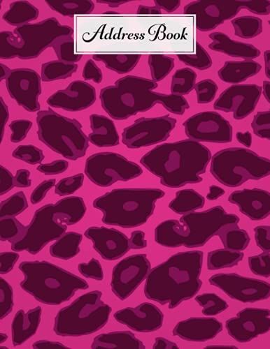 Address Book: Leopard Print Cover Address Book, Organizer And Notes With Anniversaries And Birthdays, 120 Pages, Size 8.5" X 11" By Heinz Zander