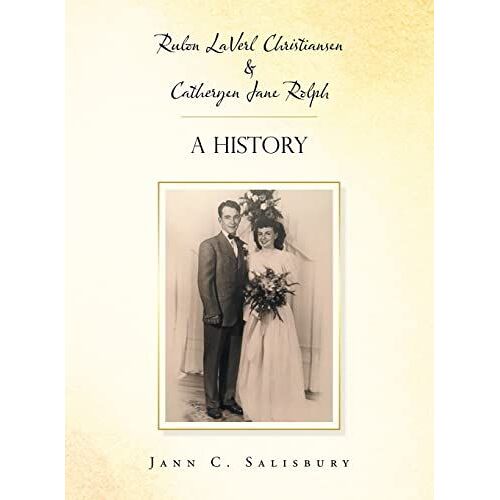 Rulon Laverl Christiansen & Catheryen Jane Rolph
