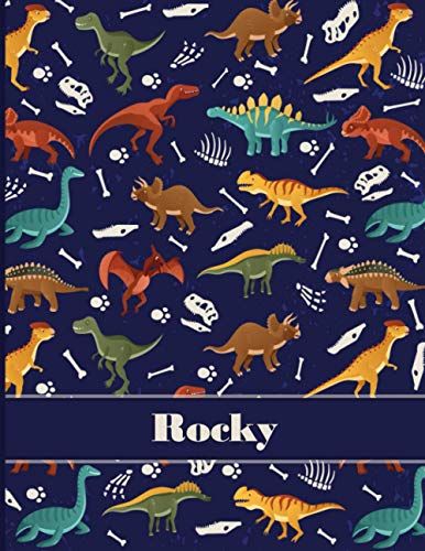 Rocky: Personalized Name Composition Notebook For Kids, Dinosaur Journal , Wide Ruled Comp Book For Boys Grades K-2,Preschool, Kindergarten (8.5'' X 11'') 110 Pages