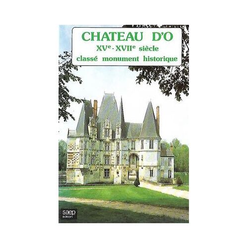 Chateau D'o - Yolande De Lacretelle