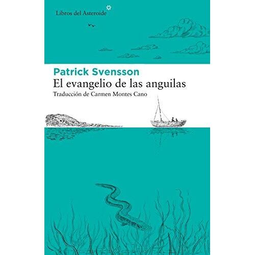 El Evangelio De Las Anguilas