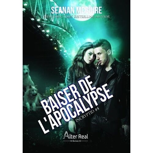 Incryptid - Tome 4 - Baiser De L'apocalypse