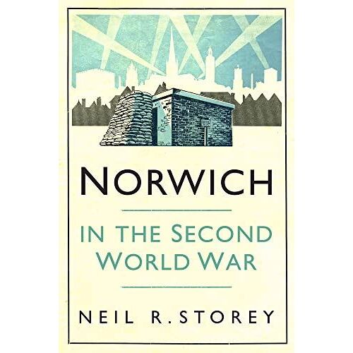 Norwich In The Second World War
