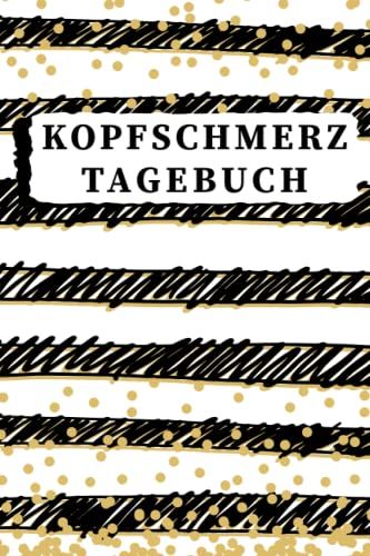 Kopfschmerztagebuch: Tagebuch Zum Dokumentieren Und Ankreuzen | Kopfschmerzen Und Migräne Buch | Kopfschmerzen Und Migräne Natürlich Heilen | Migräne Und Kopfschmerzen Selbst Behandeln | Gekritzel