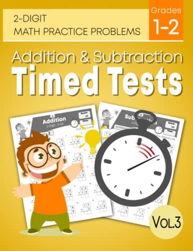 Addition & Subtraction Timed Tests Vol.3: Double Digit Math Practice Problems For Grades 1-2